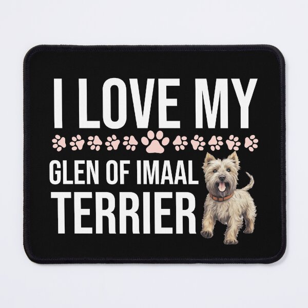 Item preview, I Love My Glen Of Imaal Terrier designed and sold by TheAnimalZ00.