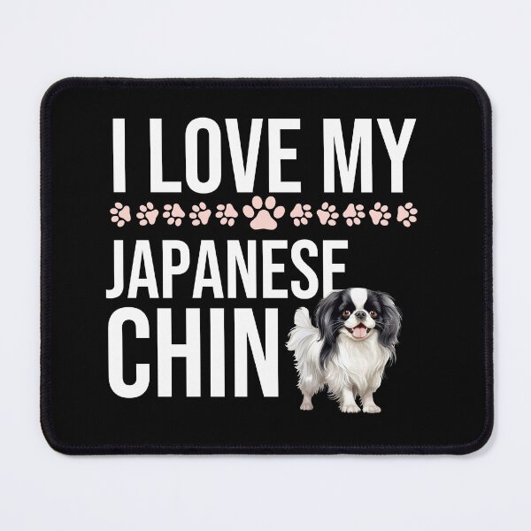 Item preview, I Love My Japanese Chin designed and sold by TheAnimalZ00.