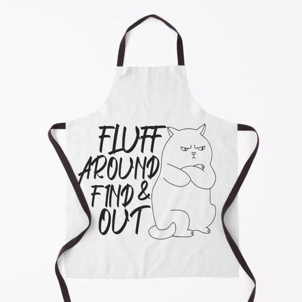 Item preview, Fluff Around And Find Out perfect gift for mom,dad,daughter,son,cute cat designed and sold by limanol.