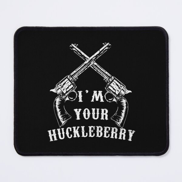Item preview, Art - I'm Your Huckleberry designed and sold by beckergpdun.