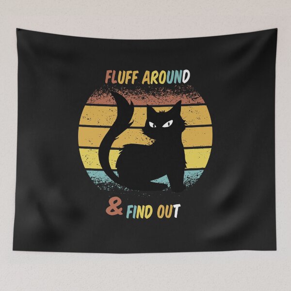 Item preview, retro vintage Fluff Around And Find Out amazing for mom,dad,daughter,son small cat  designed and sold by limanol.