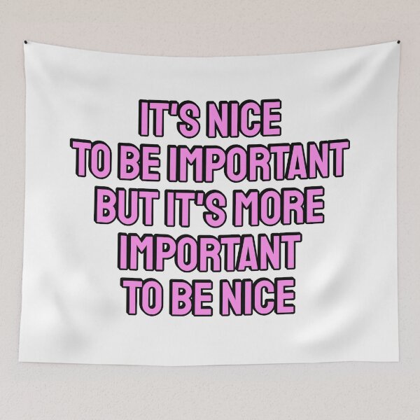 Item preview, It is nice to be important designed and sold by Inspirationmotivation.