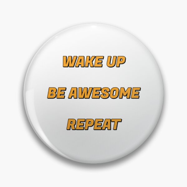 Item preview, Wake up Be Awesome Repeat - positive affirmations sticker set designed and sold by Inspirationmotivation.