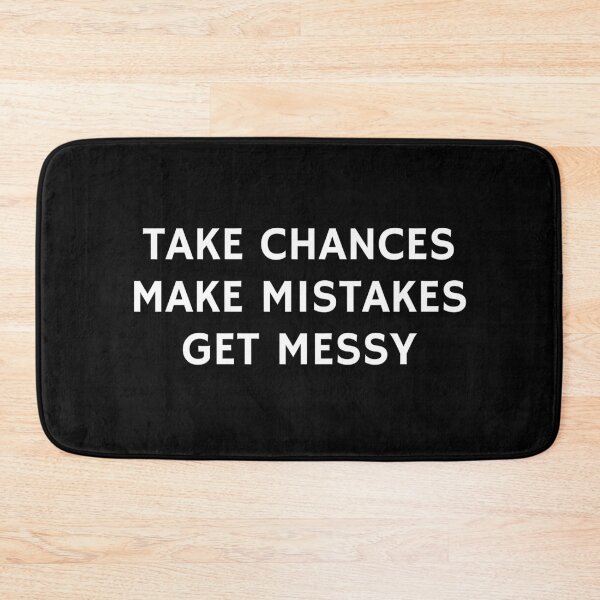 Item preview, Take chances make mistakes get messy - best motivational quotes designed and sold by Inspirationmotivation.