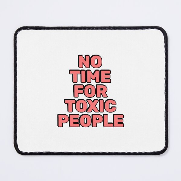 Item preview, No time for toxic people designed and sold by Inspirationmotivation.