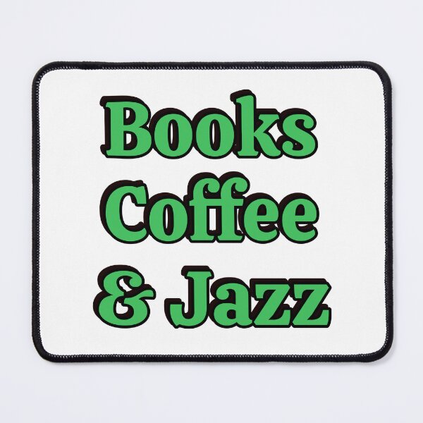 Item preview, Books coffee and Jazz designed and sold by Inspirationmotivation.