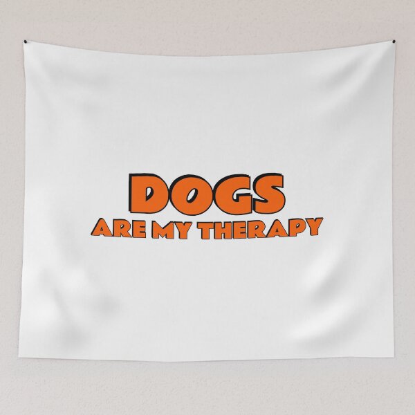 Item preview, Dogs Are My Therapy designed and sold by Inspirationmotivation.