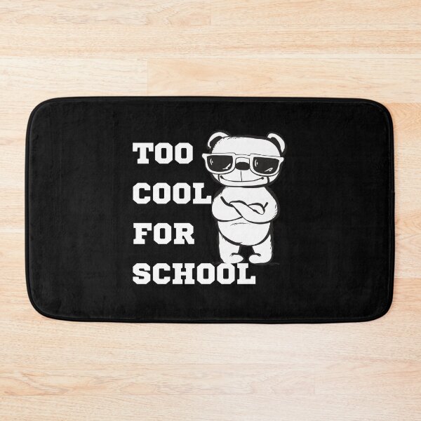 Item preview, Too cool for school. designed and sold by ConradoBullhead.