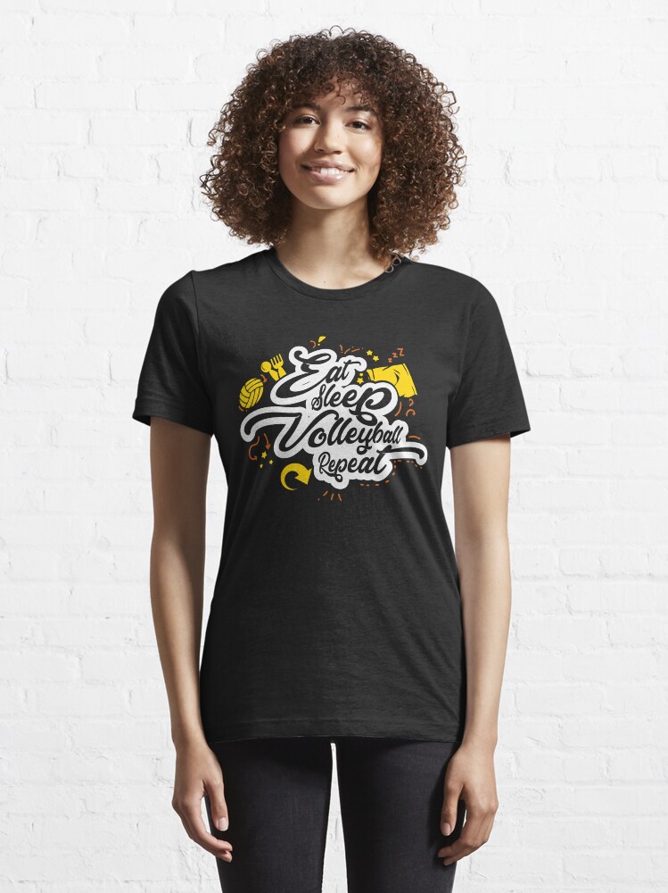Alternate view of Eat Sleep Volleyball Repeat - Funny Volleyball Gift Essential T-Shirt