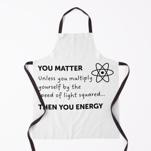 Item preview, You Matter Unless You Multiply Yourself By The Speed Of Light designed and sold by ScienceCorner.