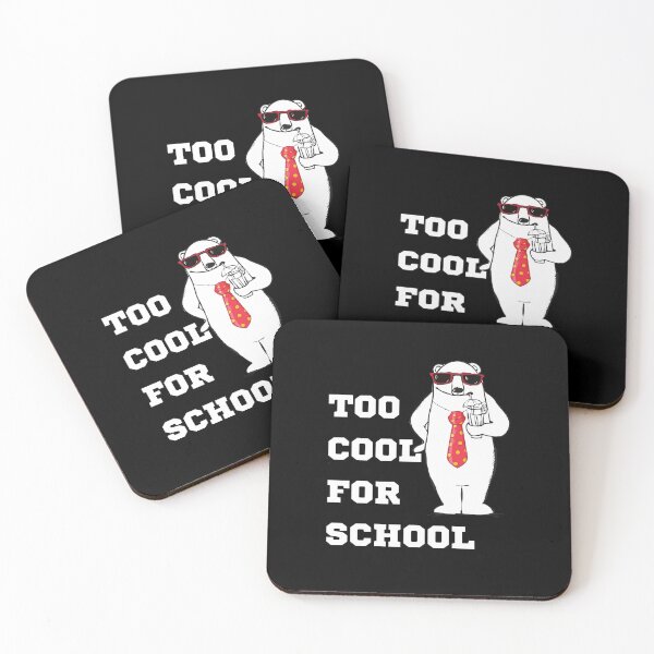 Item preview, Too cool for school. designed and sold by ConradoBullhead.