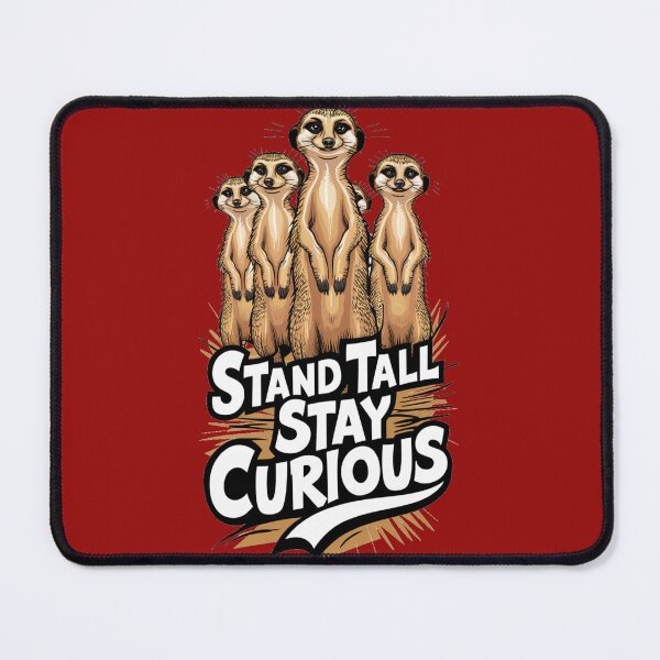 Item preview, Stand Tall, Stay Curious designed and sold by 123ks.