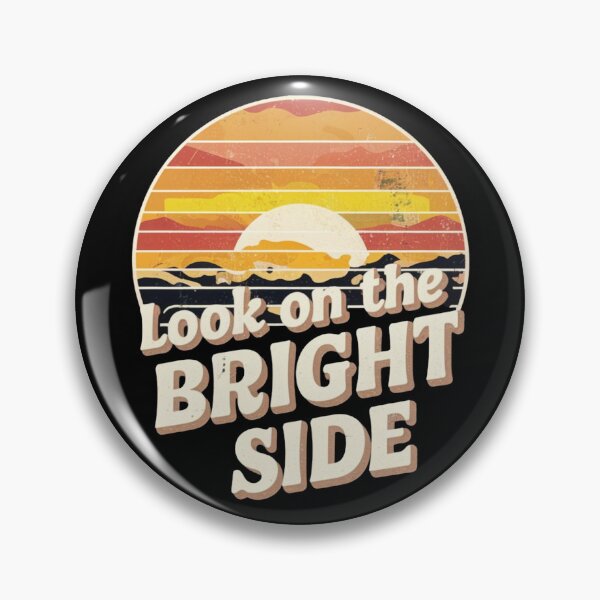 Item preview, Look On The Bright Side designed and sold by Krieghorn.
