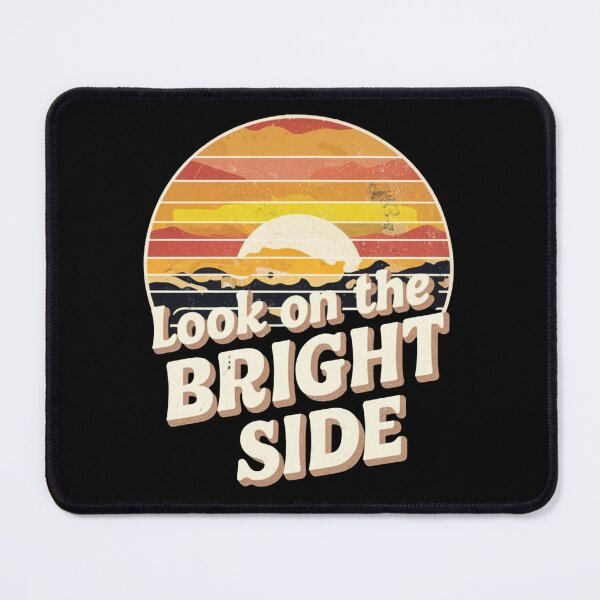 Item preview, Look On The Bright Side designed and sold by Krieghorn.