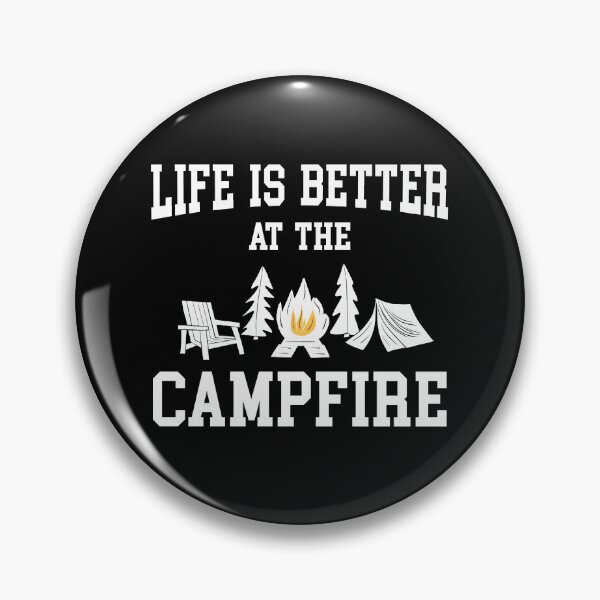 Item preview, Life Is Better At The Campfire  designed and sold by box-artshop.