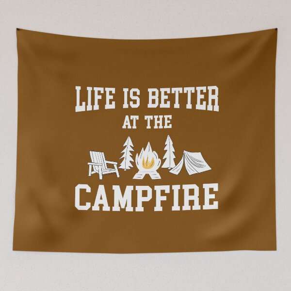 Item preview, Life Is Better At The Campfire  designed and sold by box-artshop.