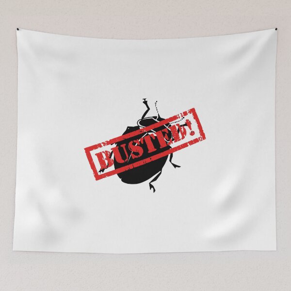 Item preview, QA Tester Busted bug - Funny QA Tester Quotes designed and sold by Orloff.