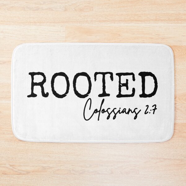 Item preview, Rooted in Jesus, Colossians 2:7, black design.  designed and sold by MoriaStore.