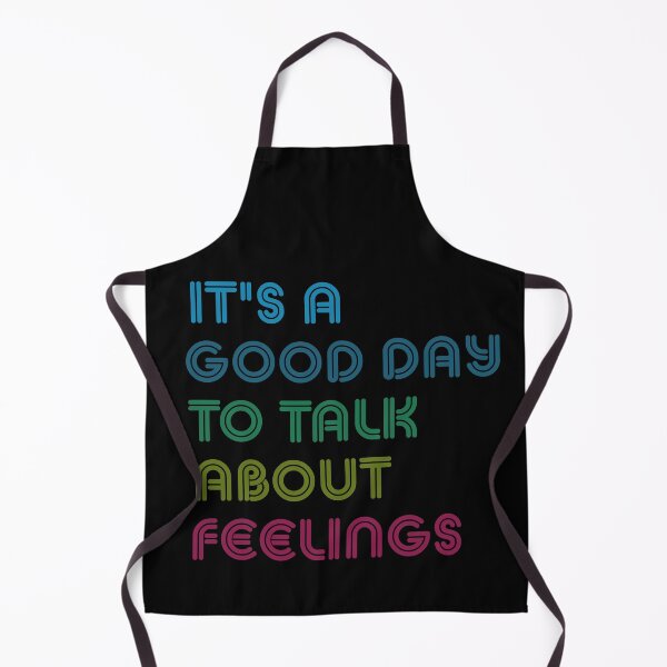 Item preview, IT’S A GOOD DAY TO TALK ABOUT FEELINGS designed and sold by AxelBrook.