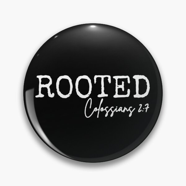 Item preview, Rooted in Jesus, Colossians 2:7, white design.  designed and sold by MoriaStore.