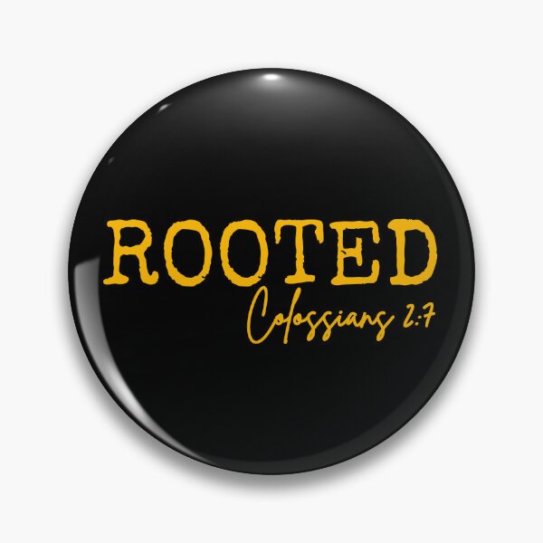 Item preview, Rooted in Jesus, Colossians 2:7, yellow design.  designed and sold by MoriaStore.