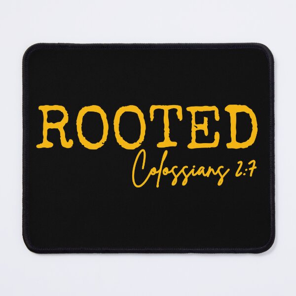 Item preview, Rooted in Jesus, Colossians 2:7, yellow design.  designed and sold by MoriaStore.