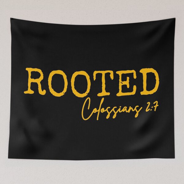 Item preview, Rooted in Jesus, Colossians 2:7, yellow design.  designed and sold by MoriaStore.