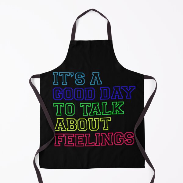 Item preview, IT’S A GOOD DAY TO TALK ABOUT FEELINGS designed and sold by AxelBrook.