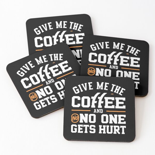 Item preview, Give Me The Coffee And No One Gets Hurt T-shirt/Hoody/Phone Case designed and sold by justforyou2024.