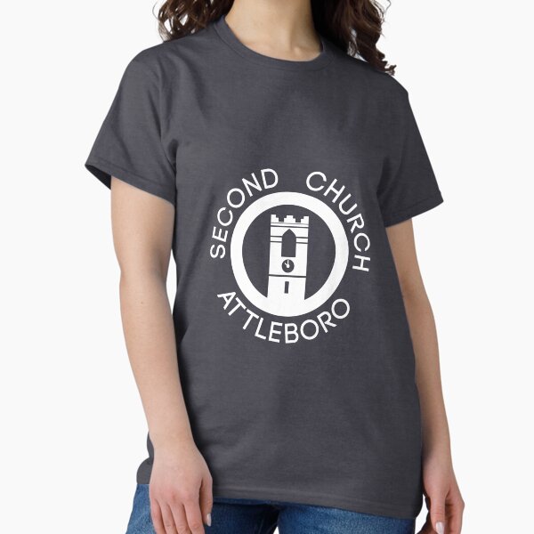 Second Church Attleboro on White Classic T-Shirt