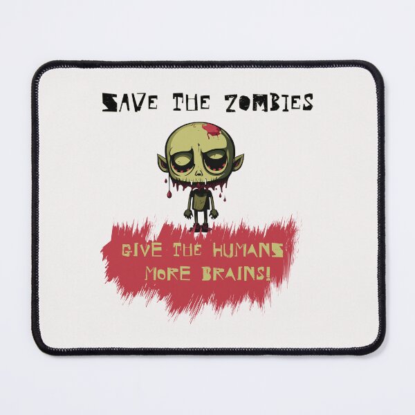 Item preview, Save the undead - give people more brains! designed and sold by WackyWorldArt.