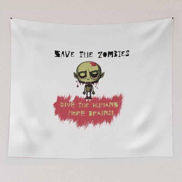 Item preview, Save the undead - give people more brains! designed and sold by WackyWorldArt.