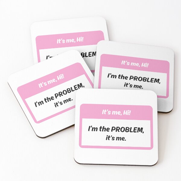 Item preview, It's me, Hi! I'm the problem, it's me. designed and sold by kcgfx.