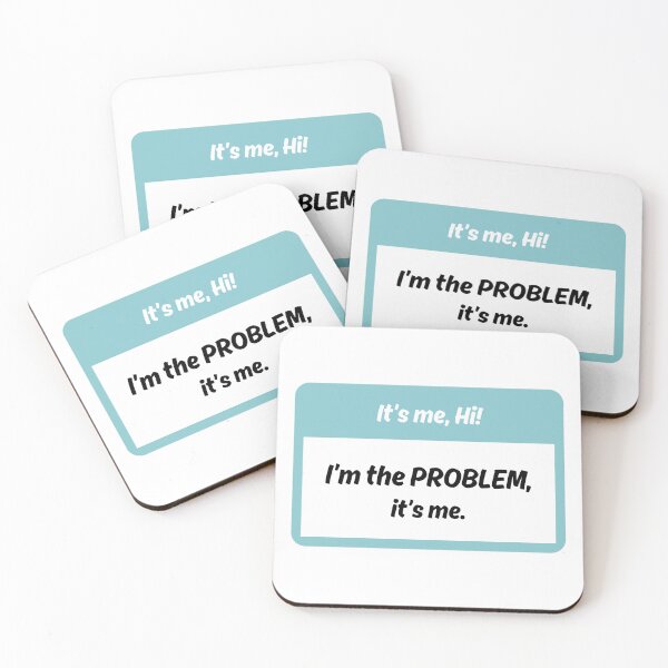 Item preview, It's me, Hi! I'm the problem, it's me. designed and sold by kcgfx.
