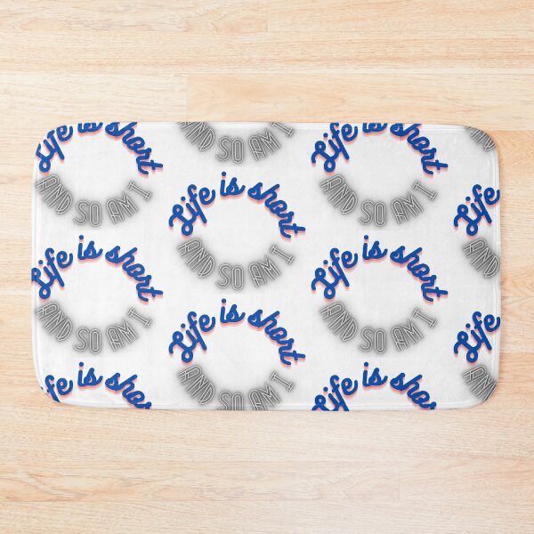 Item preview, Life is short and so am I  designed and sold by PresleyRoach.