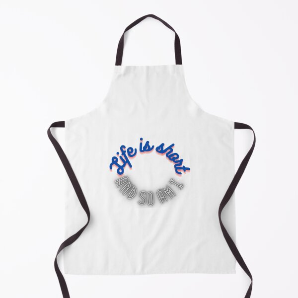 Item preview, Life is short and so am I  designed and sold by PresleyRoach.