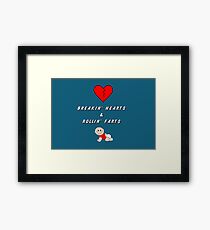 Breakin' Hearts & Rollin' Farts Framed Print