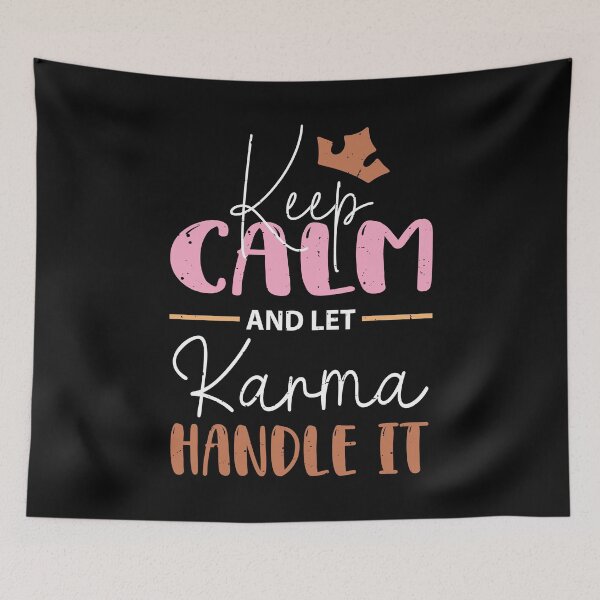 Item preview, Keep Calm and Let Karma Handle It designed and sold by OneFineGem.