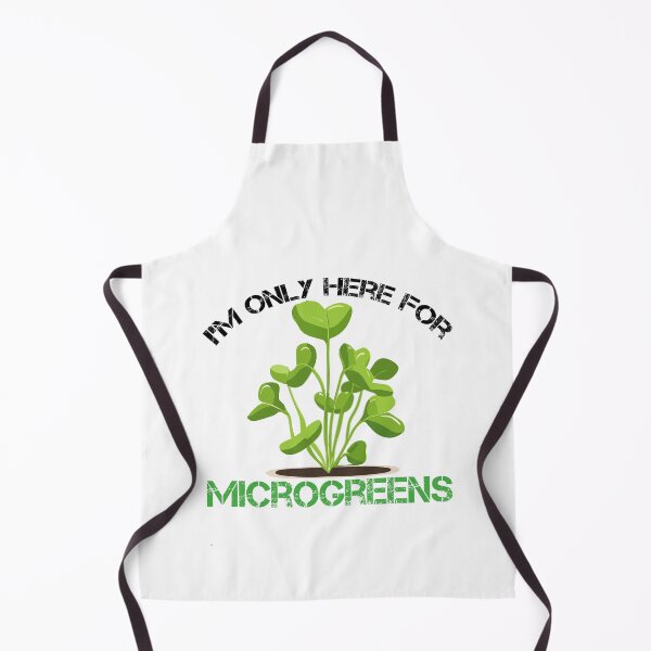 Item preview, I'm Only Here For Microgreens Funny Gardening designed and sold by SharpThreadZ.