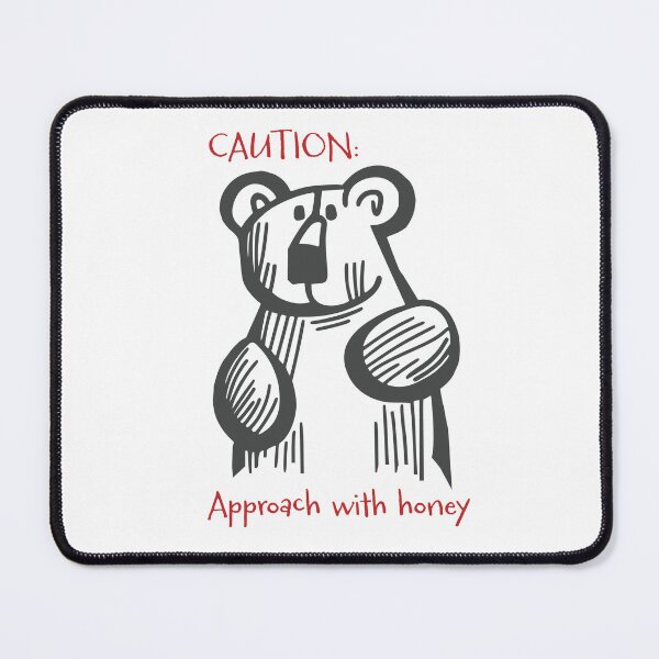 Item preview, Funny Bear Saying Caution Approach with Honey designed and sold by whyitsme.