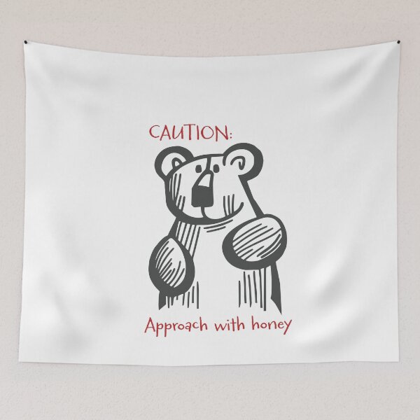 Item preview, Funny Bear Saying Caution Approach with Honey designed and sold by whyitsme.