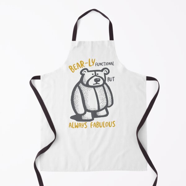 Item preview, Funny Bear Pun Bear-ly Functional Always Fabulous designed and sold by whyitsme.
