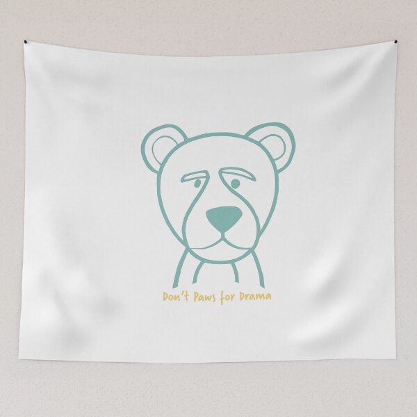 Item preview, Funny Bear Pun Don't Paws for Drama designed and sold by whyitsme.
