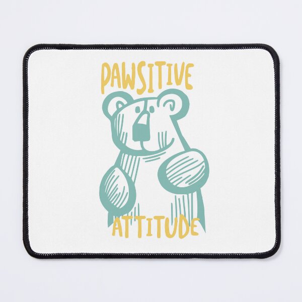 Item preview, Funny Bear Pun Pawsitive Attitude designed and sold by whyitsme.