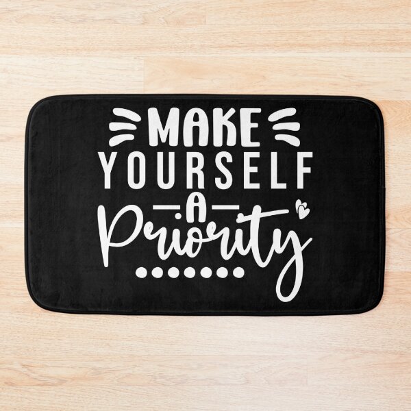 Item preview, Make yourself a priority (white)  designed and sold by HofTao.