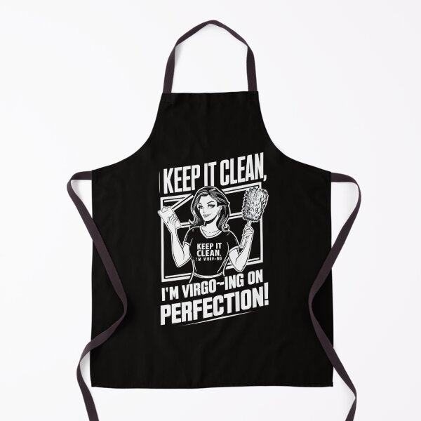 Item preview, Keep it clean, I'm Virgo-ing on perfection! designed and sold by HOMEDESIGNPRINT.