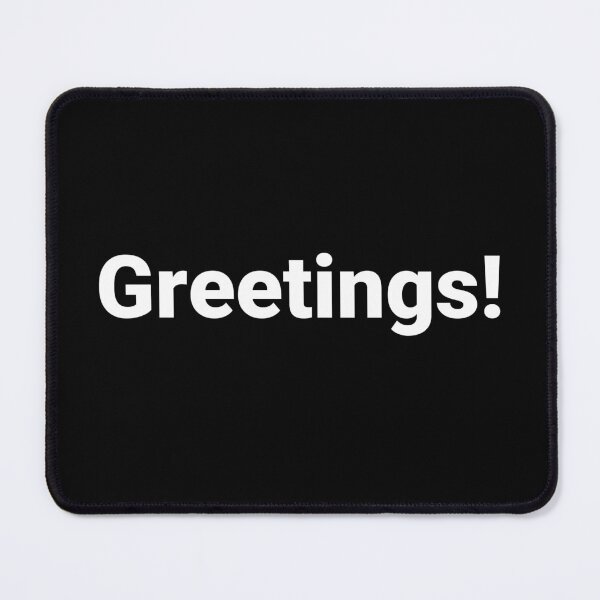Item preview, Greetings! designed and sold by Text-based T-Shirts and Gifts.