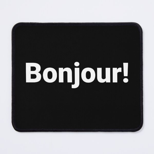 Item preview, Bonjour! designed and sold by Text-based T-Shirts and Gifts.