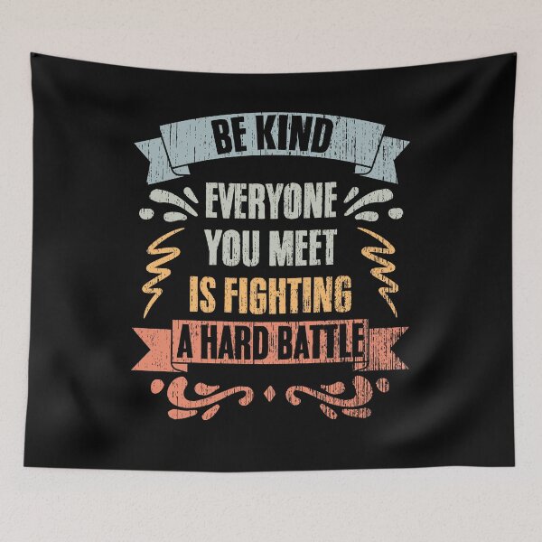 Item preview, Be Kind To Repairmen Everyone You Meet Is Fighting A Battle designed and sold by Nessshirts.