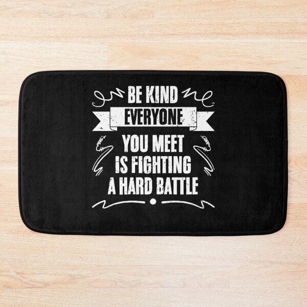 Item preview, Everyone You Meet Is Fighting A Battle Motivation Repairmen designed and sold by Nessshirts.